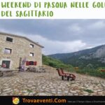 PASQUA: Weekend tra la natura delle Gole del Sagittario in Abruzzo