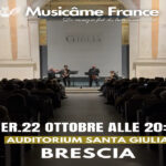 Eventi Brescia 22 ottobre 2025 Musicâme France, concerto di Musica Classica in Italia